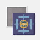 Aimant Bush Pilot (Recto/Verso)