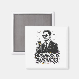 Aimant Business is business quotation