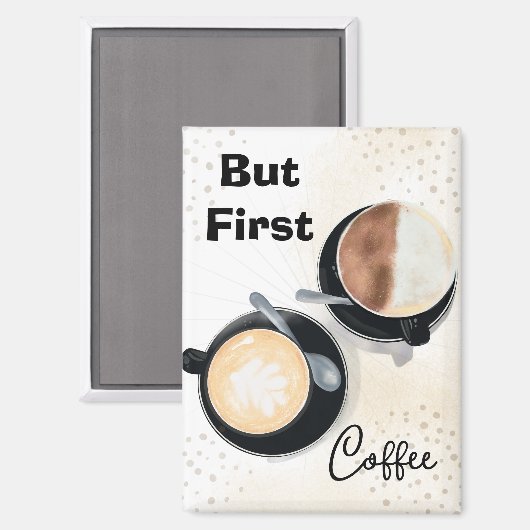 Aimant But First Coffee (Recto/Verso)