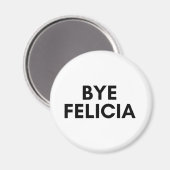 Aimant bye felicia (Recto/Verso)