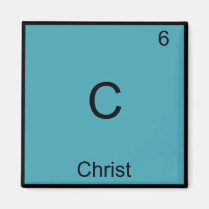 Aimant C - Christ Jésus Chimie Élément Symbole T-shirt