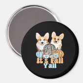 Aimant C’est Fall Y’all Corgis Esthétique unique (Recto/Verso)