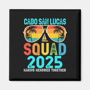 Aimant Cabo San Lucas Squad 2025 Vacation Friends Family