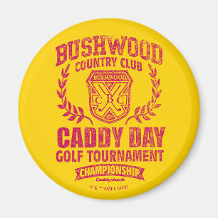 Aimant Caddyshack   Bushwood Country Club Caddy Day