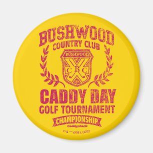 Aimant Caddyshack   Bushwood Country Club Caddy Day Golf 