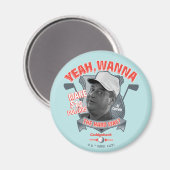 Aimant Caddyshack | Ouais, Tu Veux Faire 14 $ La Dure Faç (Recto/Verso)