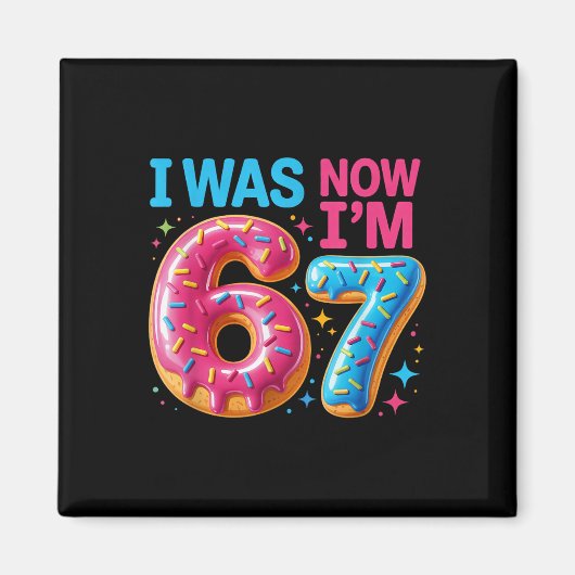 Aimant Cadeau d'anniversaire 7 ans J'avais 6 ans maintena (Devant)