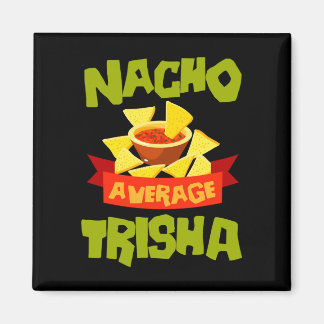 Aimant Cadeau de nom d'anniversaire drôle de trisha moyen