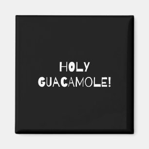 Aimant Cadeau drôle et mignon de Cinco De Mayo Holy Guaca