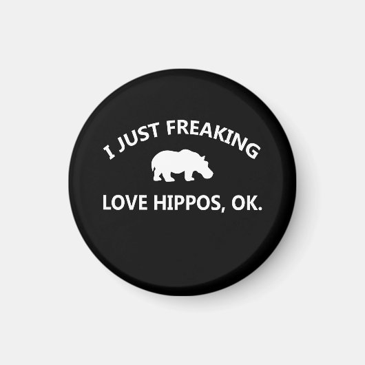 Aimant Cadeau Hippo Lover| I Just Freaking Love Hippo Ok (Devant)