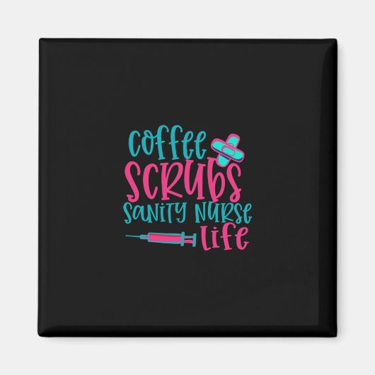 Aimant Cadeau infirmière | Coffee Scrubs Sanity Nurity Li (Devant)