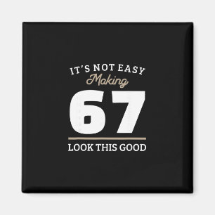 Aimant Cadeau pour 67e anniversaire 67 ans
