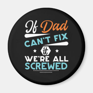 Aimant Cadeau pour papa s'il ne peut pas réparer