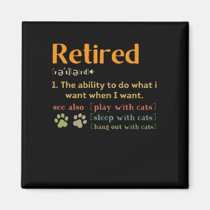 Aimant Cadeaux d'amoureux de les chats à la retraite amus