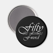 Aimant Cadeaux de 50e anniversaire - Cinquante, l'ultime (Recto/Verso)