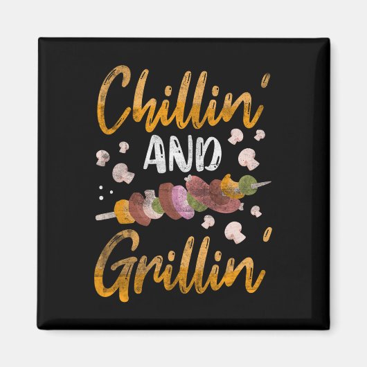 Aimant Cadeaux de barbecue Chillin And Grillin drôles de (Devant)