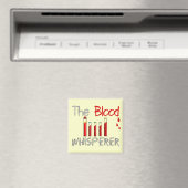 Aimant Cadeaux Phlebotomistes "The Blood Whisperer" (In Situ (Lave-vaisselle))