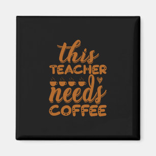 Aimant Café Art Ce Professeur A Besoin De Café