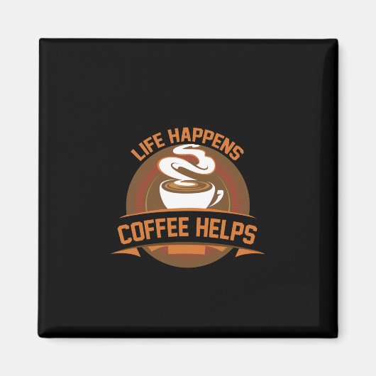 Aimant Café Art Life Happens Café Aide (Devant)