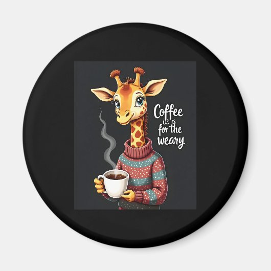 Aimant Café est pour Weary Funny Giraffe Lover café (Devant)