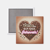 Aimant Café... mais d'abord, Jéhovah ! (Recto/Verso)