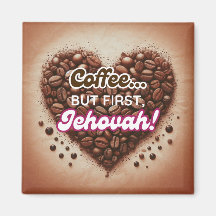 Café... mais d'abord, Jéhovah !