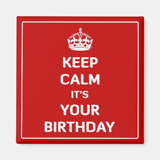 Aimant Calme c'est ton anniversaire (Devant)