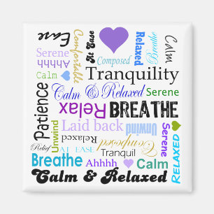 Aimant Calme et typographie de détente de mots de positi