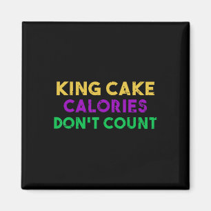 Aimant Calories King Cake ne comptent pas Mardi Gras Boir