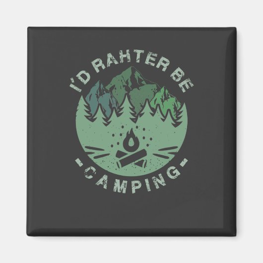 Aimant Camping - Je Préférerais Faire Du Camping (Devant)