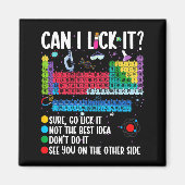 Aimant Can I Lick It Periodic Table Funny Science Chemist (Devant)