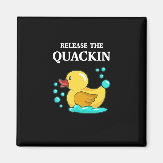 Aimant Canard - Relâchez Le Quackin (Devant)