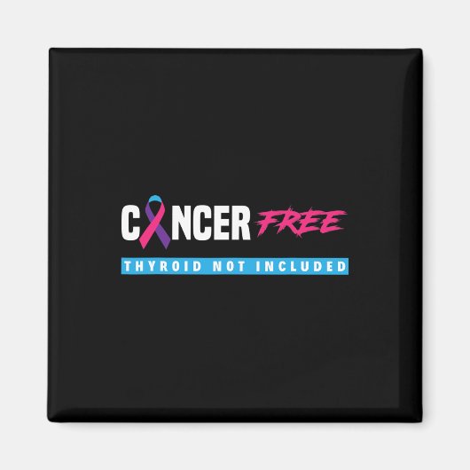 Aimant Cancer Sans Thyroïde Cancer Soutien Thyroïde Cance (Devant)