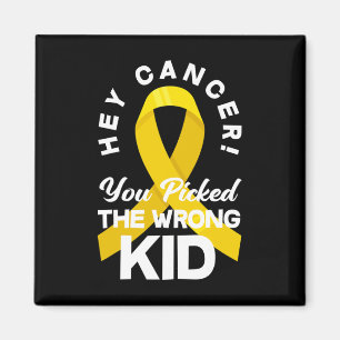 Aimant Cancer Vous Avez Choisi Le Mauvais Enfant Cancer W
