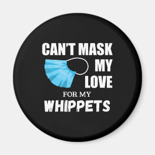 Aimant Cant Masque Mon Amour Pour Whippet, Don Adulte Chi