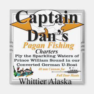 Aimant CAPT Captain Dan's Pagan Fishing Charters Whittier