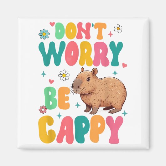 Aimant Capybara Lover Motivation Sitive Don't That Worry  (Devant)