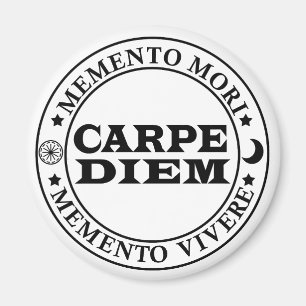 Aimant Carpe diem Saisir le jour Mmenro mori