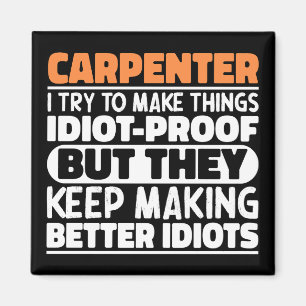 Aimant Carpenter J'Essaie De Faire Des Choses Drôle Drôle