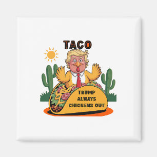 Aimant Cartoon Taco -trump Recule Toujours Devant Les Pou