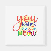 Aimant Cat Art Vous M'Avez Eu À Meow (Devant)