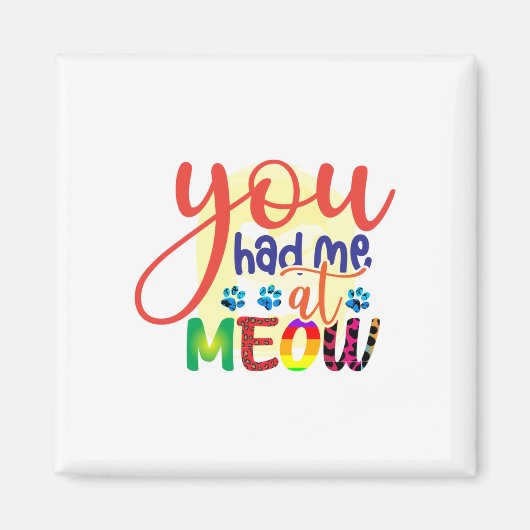 Aimant Cat Art Vous M'Avez Eu À Meow (Devant)