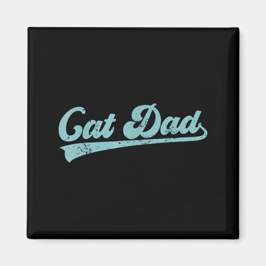 Aimant Cat Dad Funny Dad Father's Day Funny Papa (Devant)