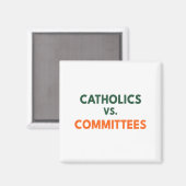 Aimant Catholiques contre comités (Recto/Verso)