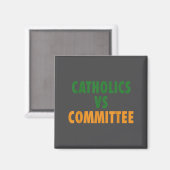 Aimant Catholiques contre comités (Recto/Verso)