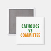 Aimant Catholiques contre comités (Recto/Verso)