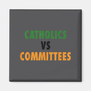 Aimant Catholiques contre comités