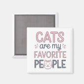 Aimant "Cats Are My Favorite People" Funny Cat Mom (Recto/Verso)
