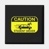 Aimant Caution Student Driver Funny  (Devant)