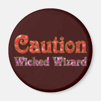 Aimant Caution Wicked Wizard